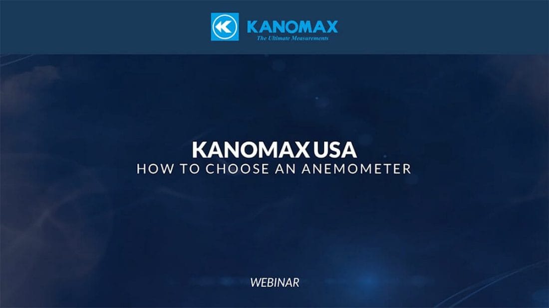 How To Choose An Anemometer - Kanomax USA